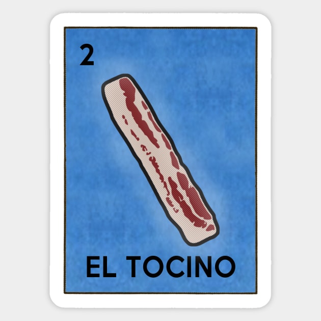 Loteria Bacon El Tocino Sticker by Electrovista